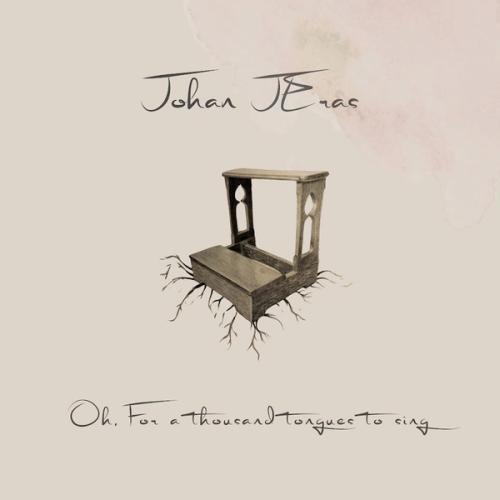 Omslag van Johan Jeras: Oh, For a Thousand Tongues to Sing