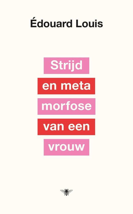 Omslag van Édouard Louis: Strijd en metamorfose van een vrouw