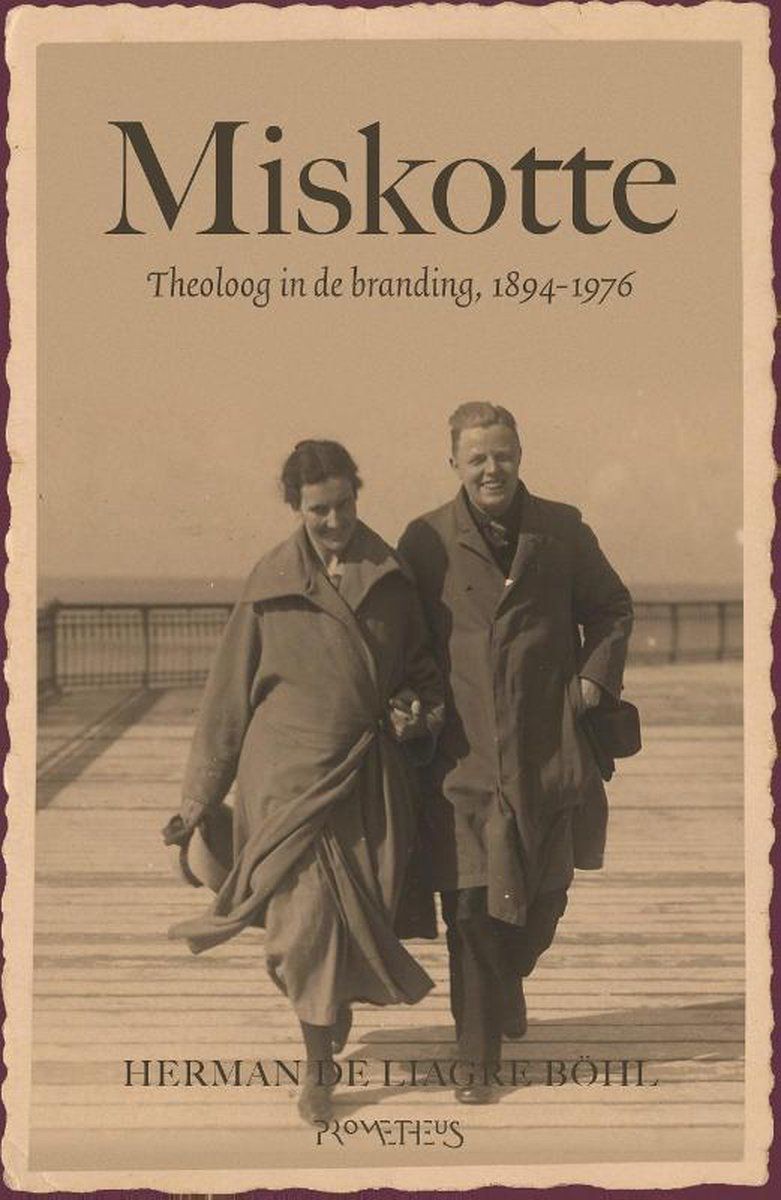 Omslag van Herman de Liagre Böhl: Miskotte. Theoloog in de branding, 1894-1976