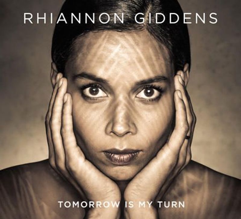 Omslag van Rhiannon Giddens: Tomorrow Is My Turn