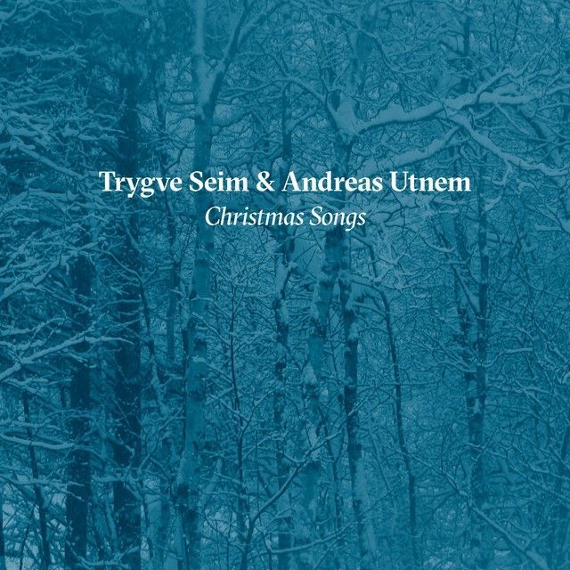 Omslag van Trygve Seim & Andreas Utnem: Christmas Songs