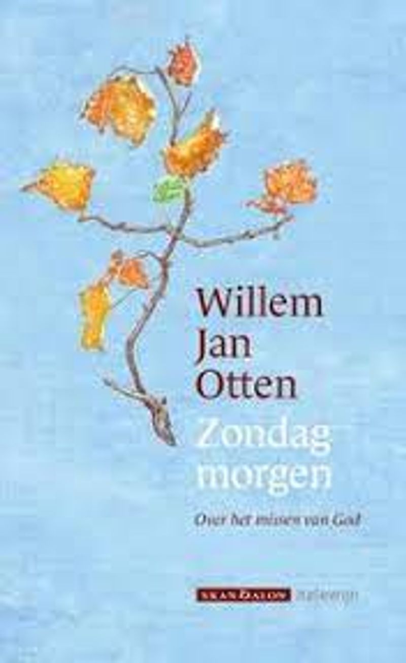 Omslag van Willem Jan Otten: Zondagmorgen. Over het missen van God