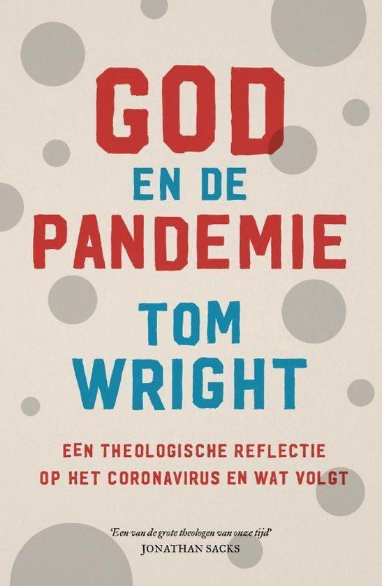 Omslag van Tom Wright: God en de pandemie. Een theologische reflectie op het coronavirus en wat volgt.