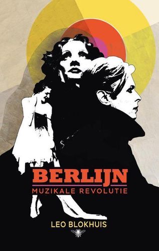Omslag van Leo Blokhuis: Berlijn. Muzikale revolutie