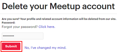 Click Submit to confirm that you want to delete your account