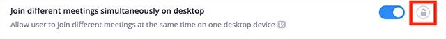 Join different meetings simultaneously on desktop option with setting enabled and lock button