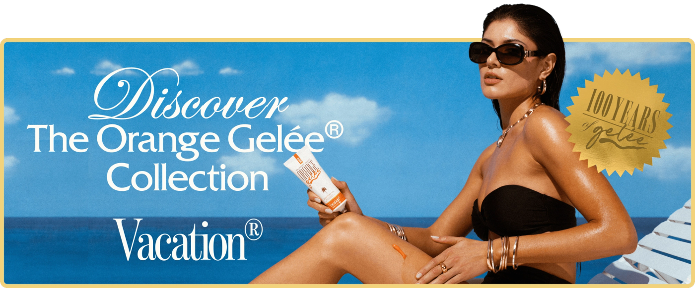 Discover The Orange Gelée® Collection