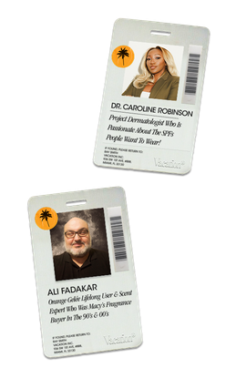Two Vacation Inc. ID badges for Dr. Caroline Robinson, Project Dermatologist, and Ali Fadakar, Scent Expert.