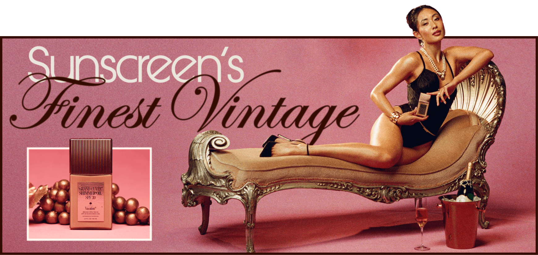 "Sunscreen's Finest Vintage."