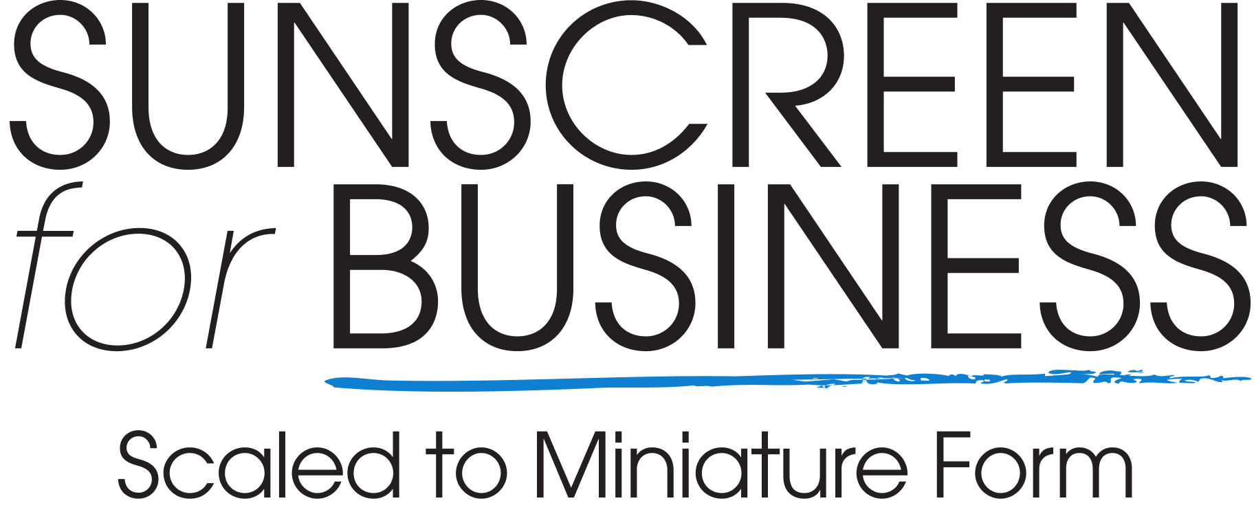 Sunscreen for Business, Scaled to Miniature Form