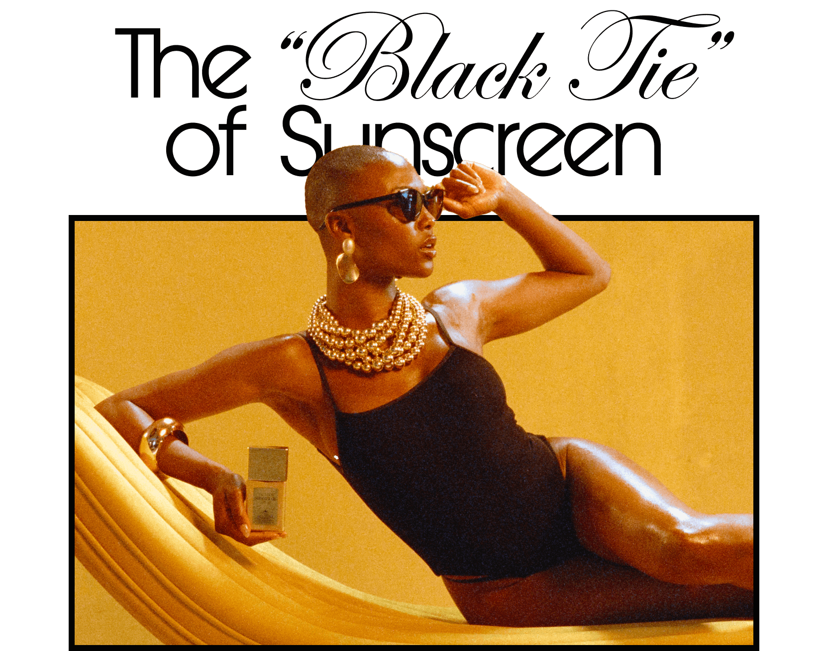 an advertisement for the black tie of sunscreen