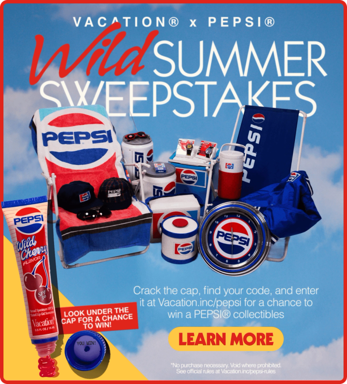 Ad for Vacation x Pepsi Wild Summer Sweepstakes, featuring various Pepsi-branded summer merchandise like beach chairs, coolers, hats, and an open tube of Pepsi Wild Cherry lip balm with a winning cap.
