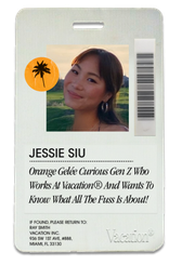 An ID card for Jessie Siu, featuring her smiling photo, identifying her as an 'Orange Gelée Curious Gen Z' employee of Vacation®, wanting to know 'what all the fuss is about!'
