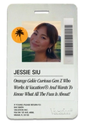 An ID card for Jessie Siu, featuring her smiling photo, identifying her as an 'Orange Gelée Curious Gen Z' employee of Vacation®, wanting to know 'what all the fuss is about!'