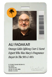 ID card for Ali Fadakar, an Orange Gelée Lifelong User & Scent Expert and former Macy's Fragrance Buyer, with his photo, a palm tree sticker, and a barcode.