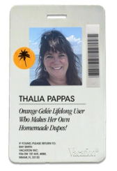 ID badge for Thalia Pappas, featuring her smiling photo, a palm tree icon, and the text 'Orange Gelée Lifelong User Who Makes Her Own Homemade Dupes!', plus Vacation Inc. return information.