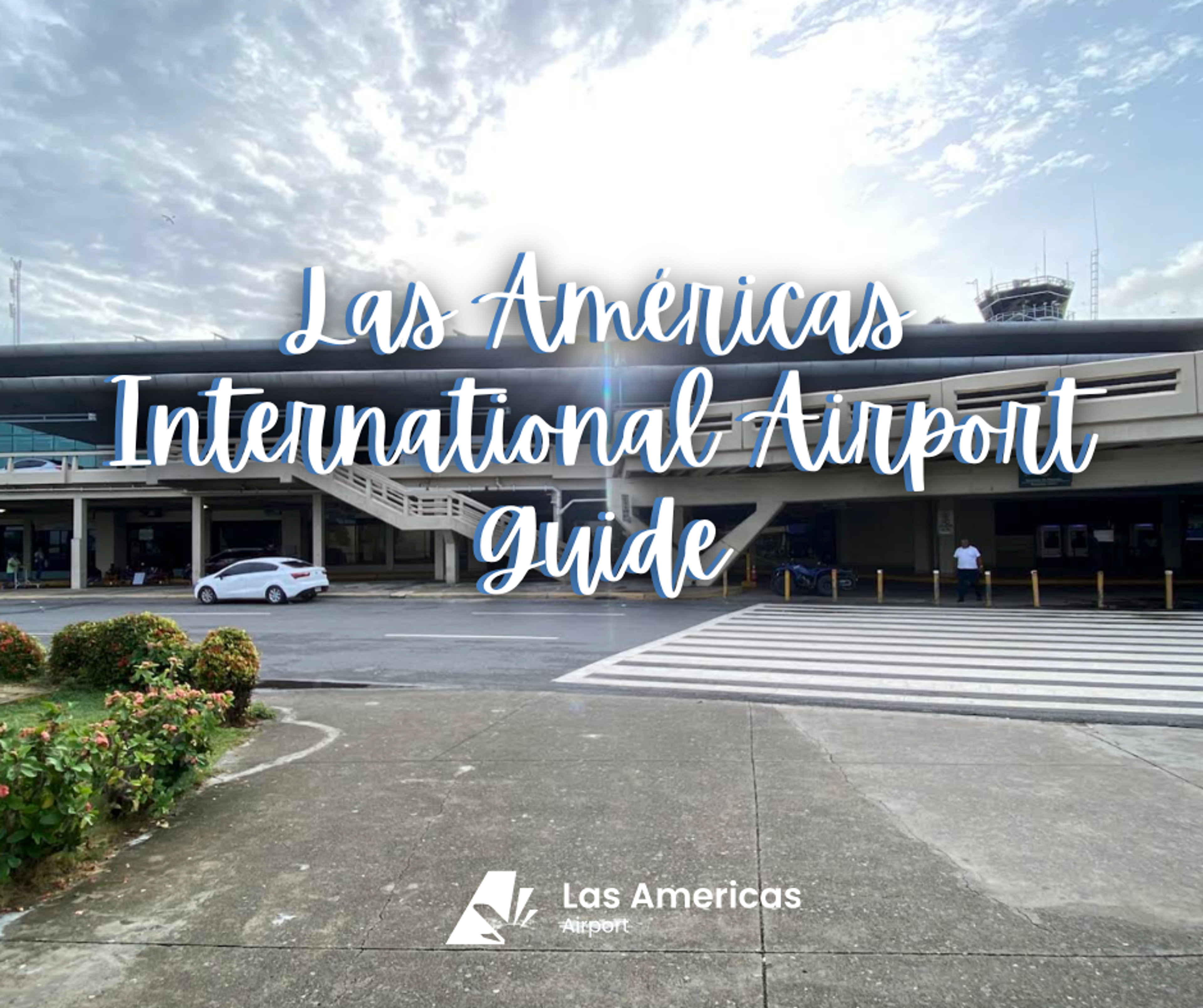 Santo Domingo Airport Guide (SDQ) 2026: Everything You Need to Know