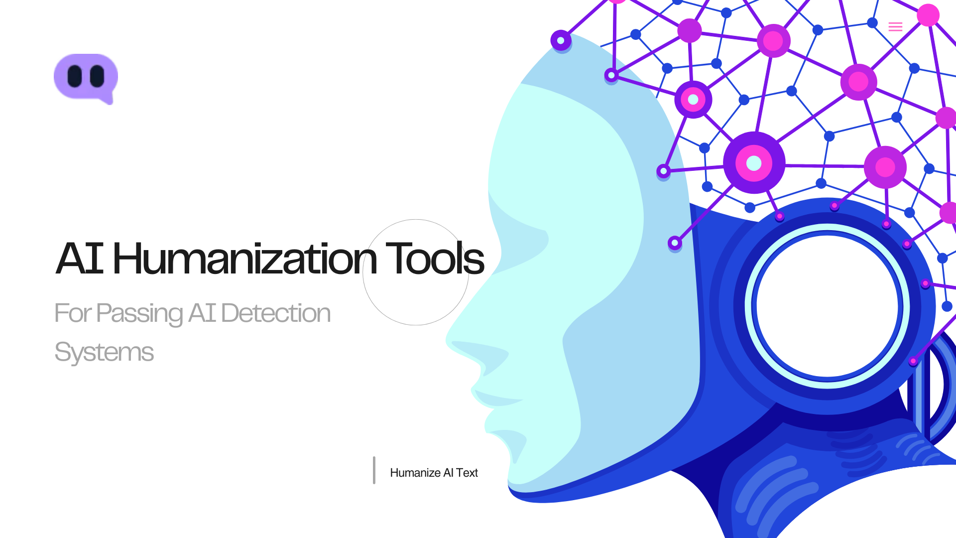 Best AI Humanization Tools For Passing AI Detection Systems