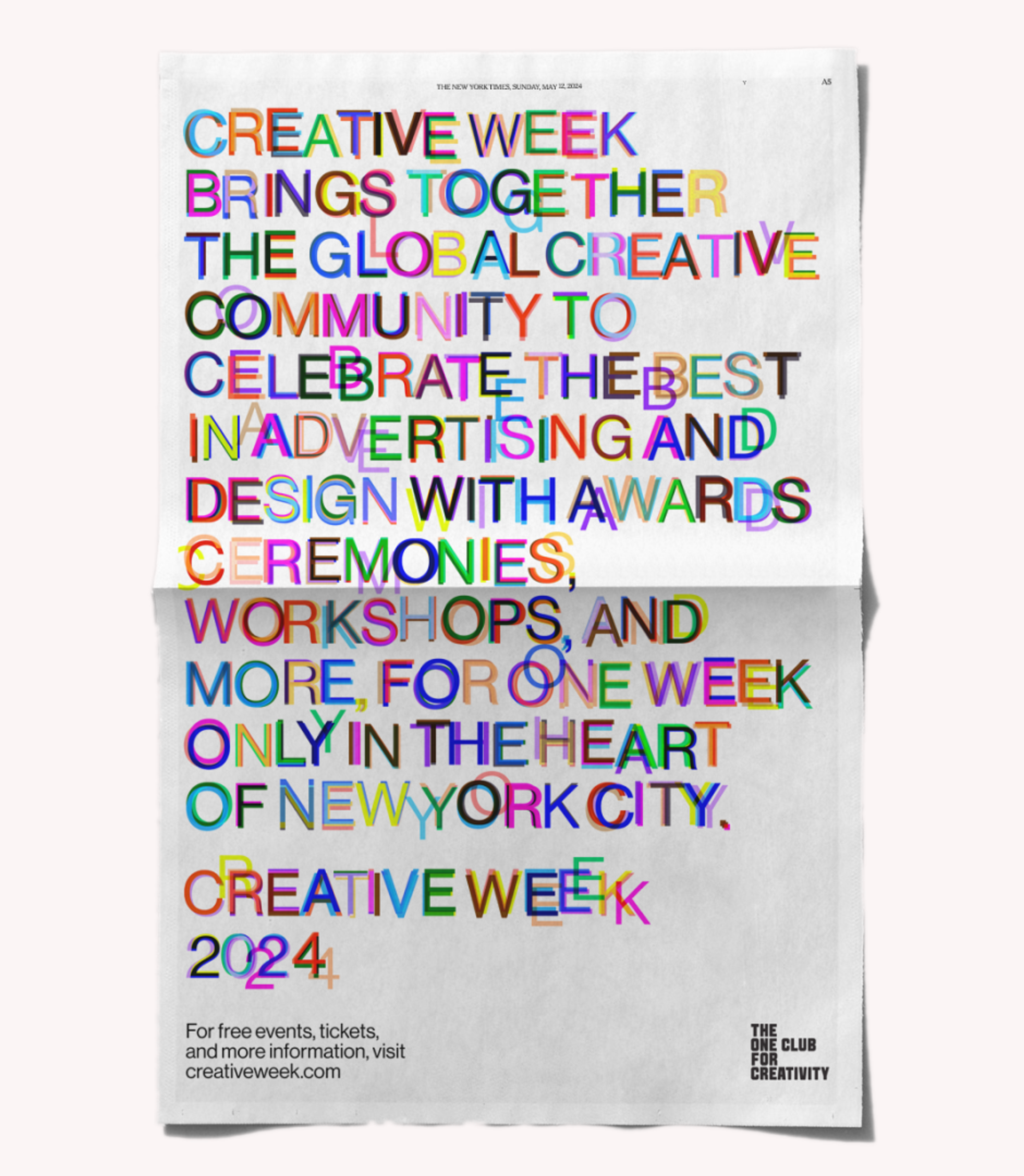 New York Times full page ad with colorful text that reads "Creative Week brings together the global creative community to celebrate the best in advertising and design with awards ceremonies, workshops, and more.". Copyright Cotton Design, Talia Cotton