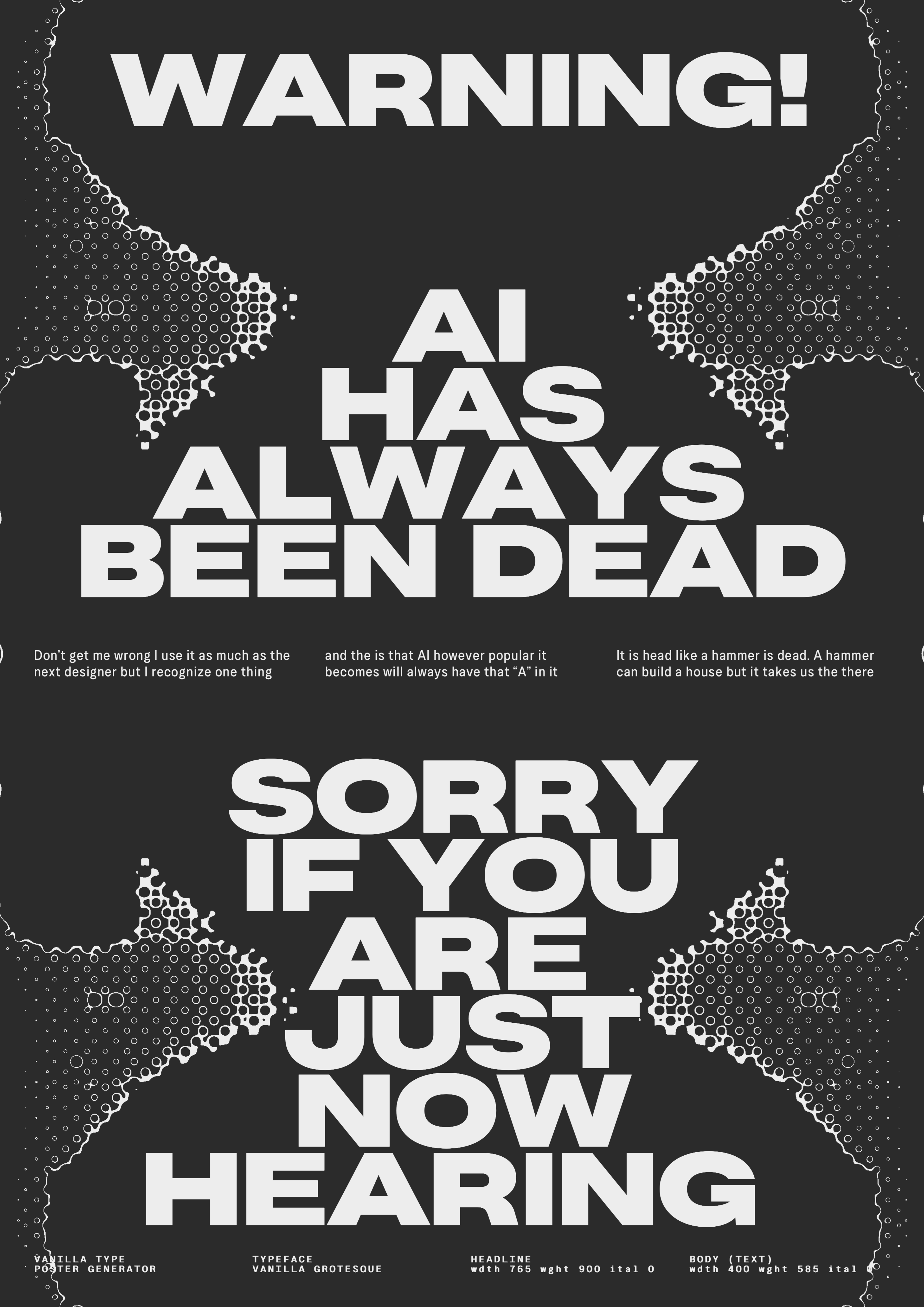 Bold text: “Warning! AI Has Always Been Dead.” Smaller text: “Sorry if you are just now hearing.”. Copyright Cotton Design, Talia Cotton