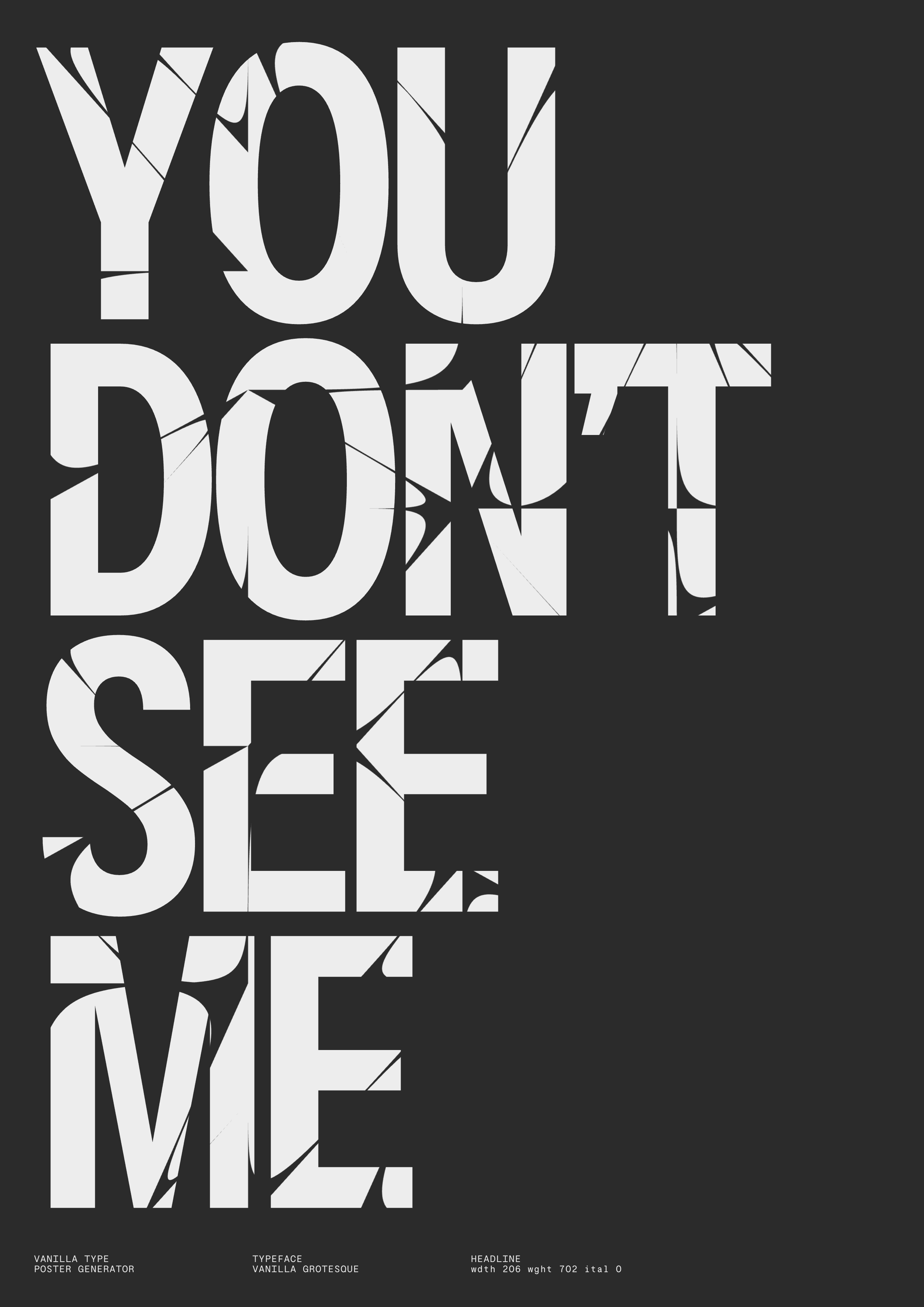 Bold distressed text: “You Don’t See Me.”. Copyright Cotton Design, Talia Cotton