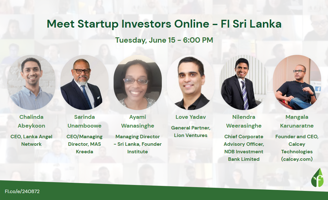 Meet Startup Investors Online with Founder Institute Sri Lanka