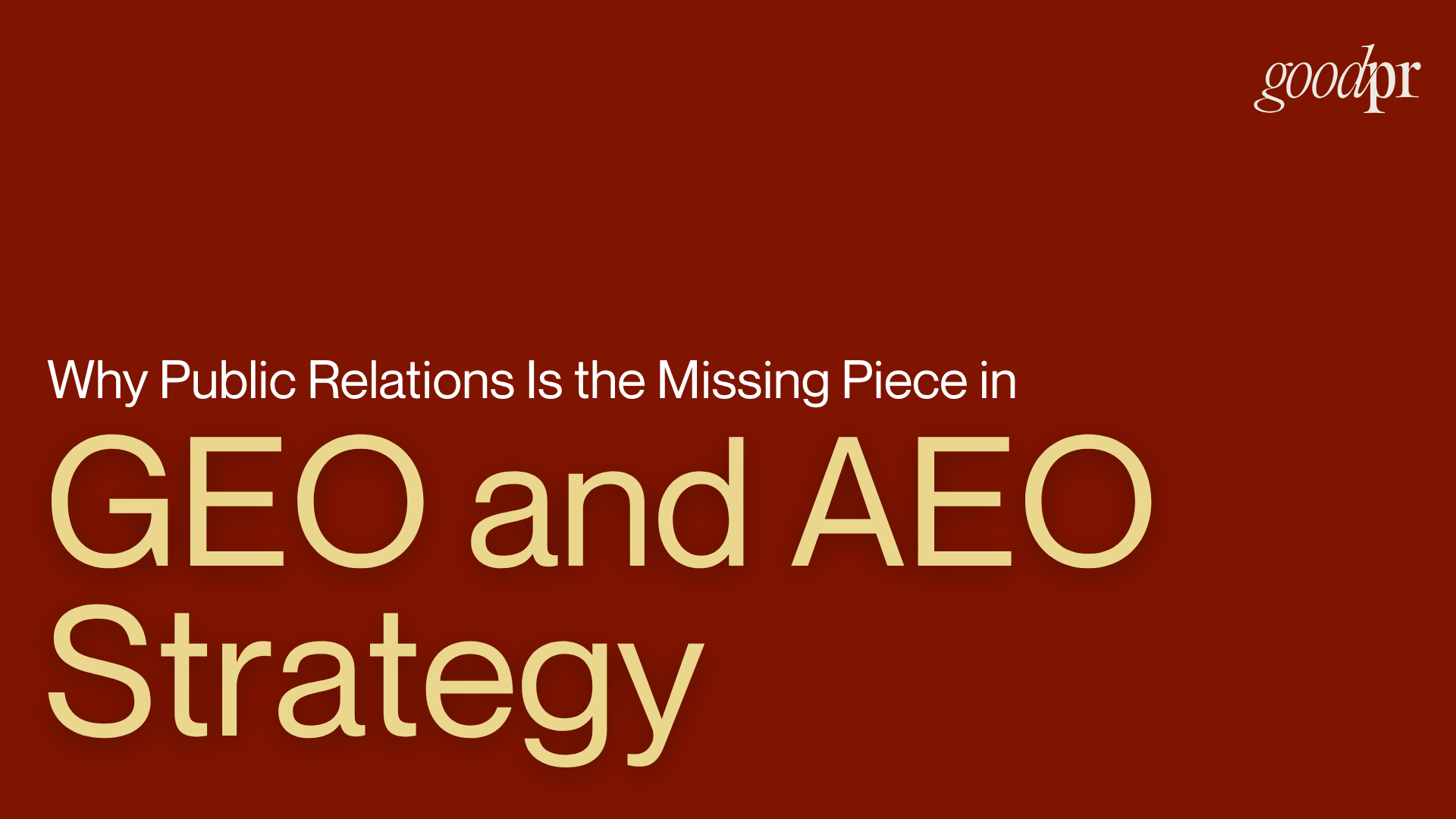 Why Public Relations Is the Missing Piece in GEO and AEO Strategy