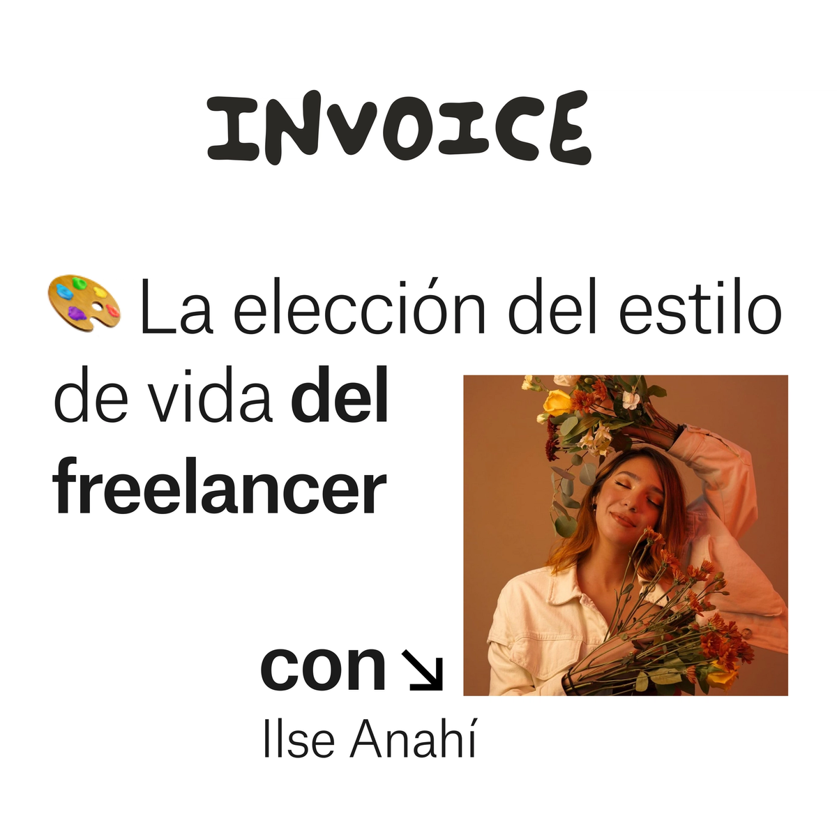 La elección del estilo de vida del freelancer, Ilse Anahí, hellomelikeyy