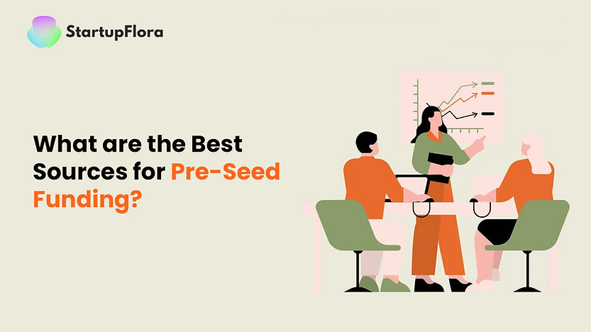 What Are The Best Sources for Pre-Seed Funding?