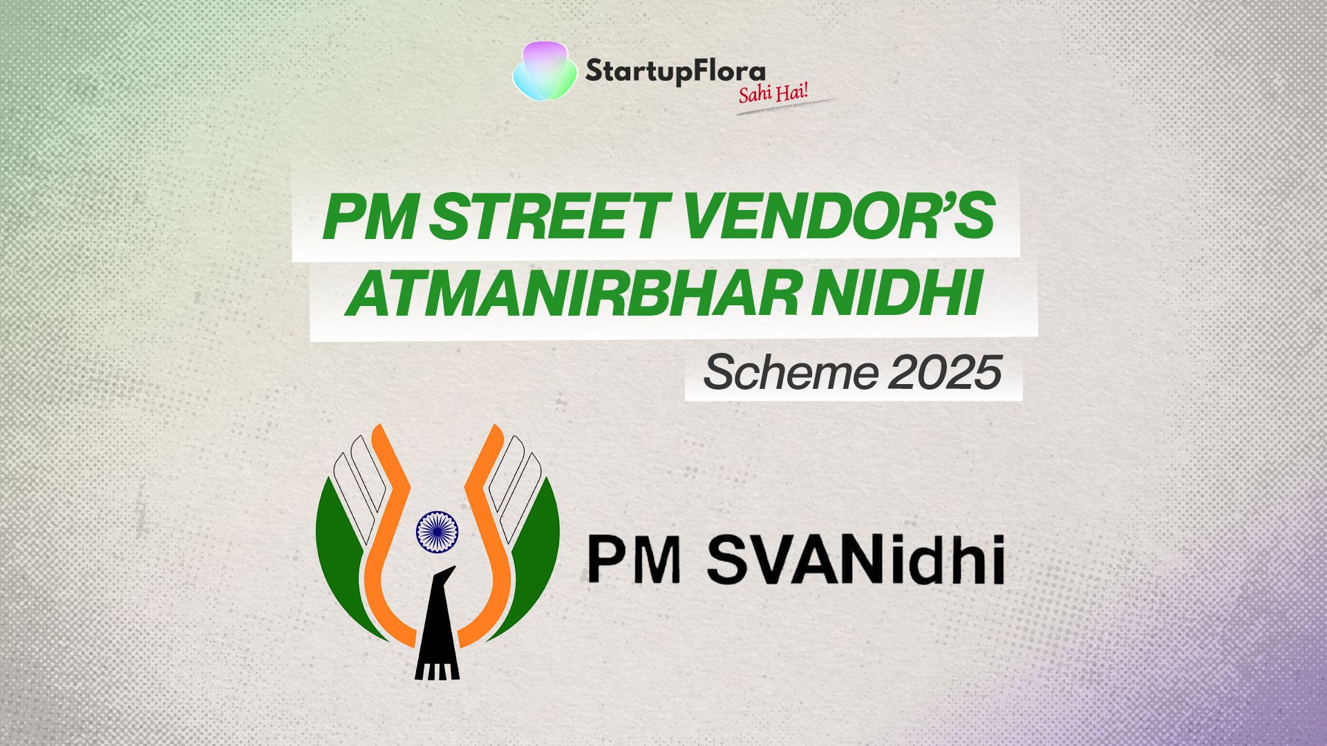 PM Street Vendor’s AtmaNirbhar Nidhi (PM SVANidhi) Scheme 2025