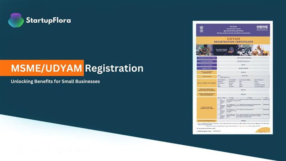 MSME/UDYAM Registration: Unlocking Benefits for Small Businesses