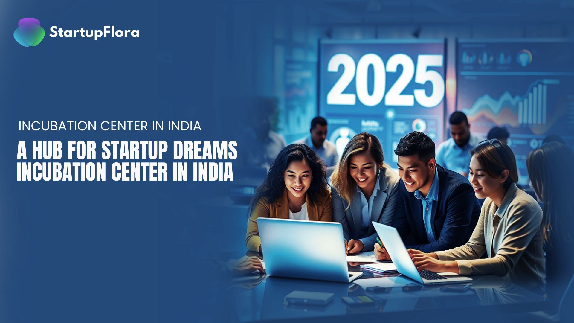 Incubation Center in India: A Hub for Startup Dreams