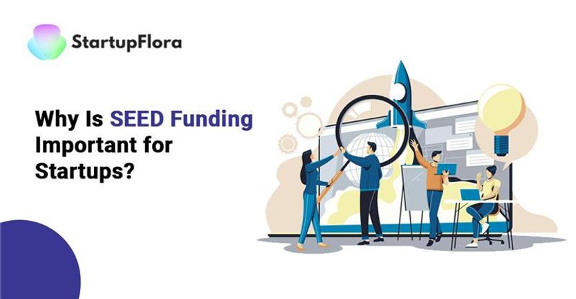 Why Is SEED Funding Important for Startups?