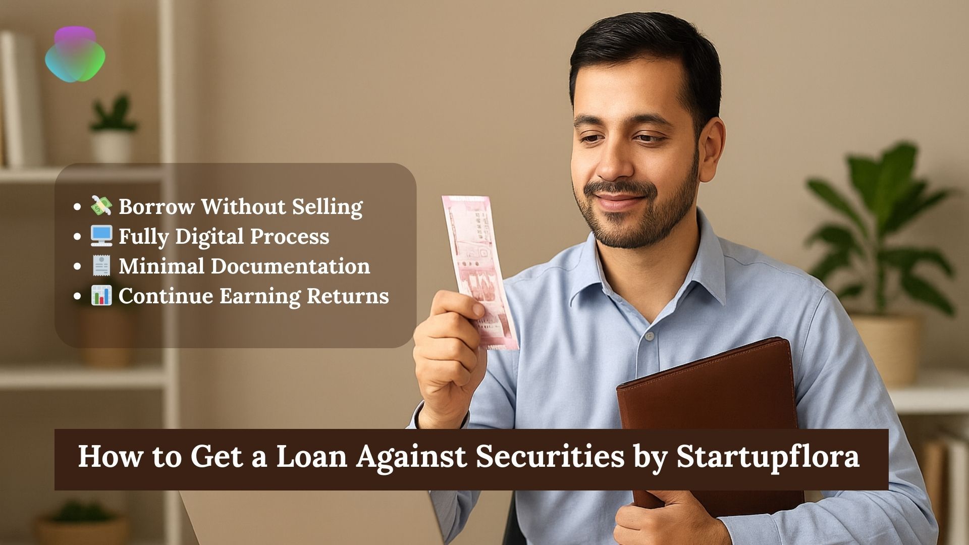 How to Get a Loan Against Securities by Startupflora