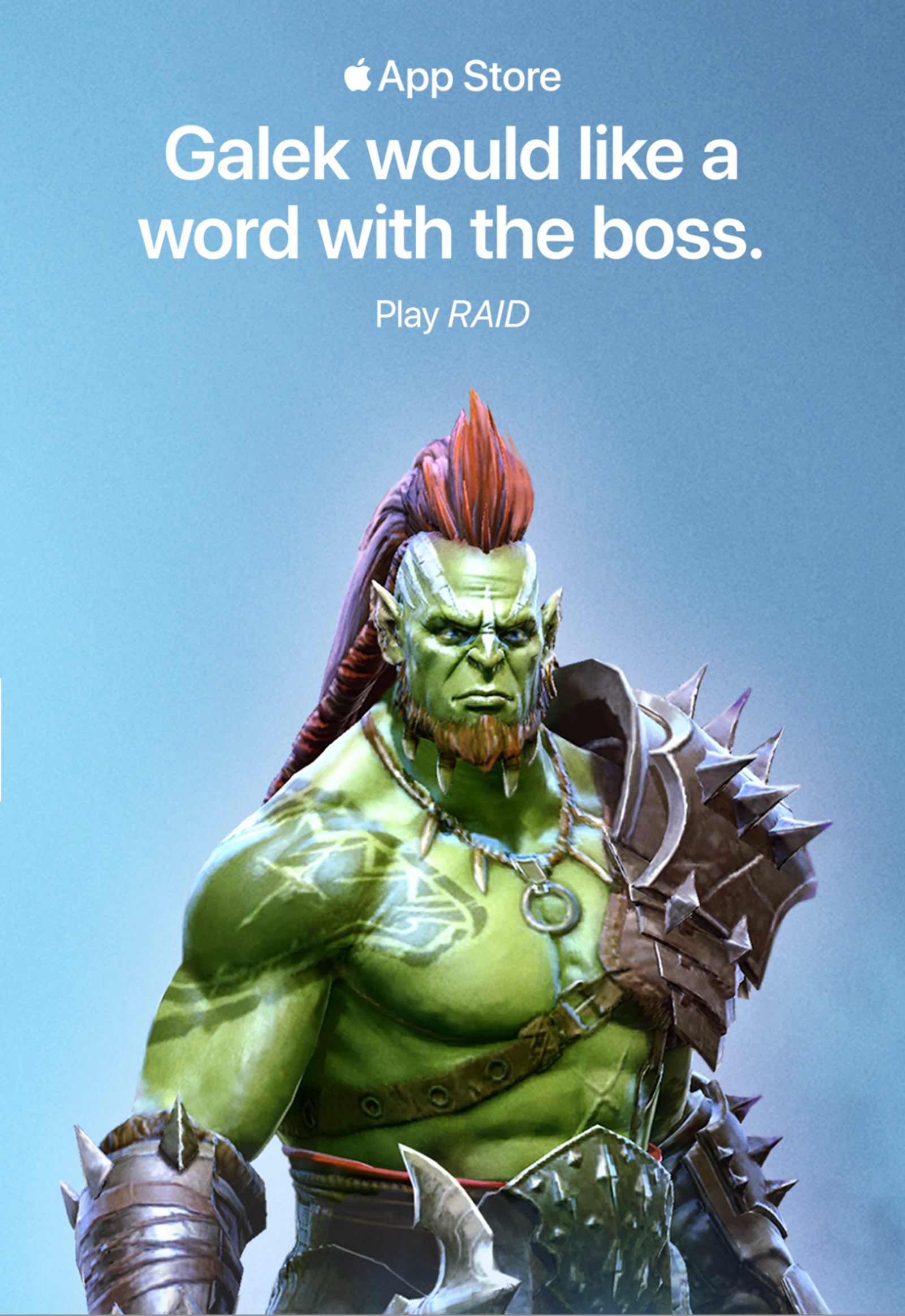 App Store ad: 'Galek would like a word with the boss. Play RAID', with an armoured green orc warrior