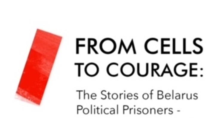 Van cel naar moed! Verhalen van Belarusishe politieke gevangenen - realiteiten en perspectieven.