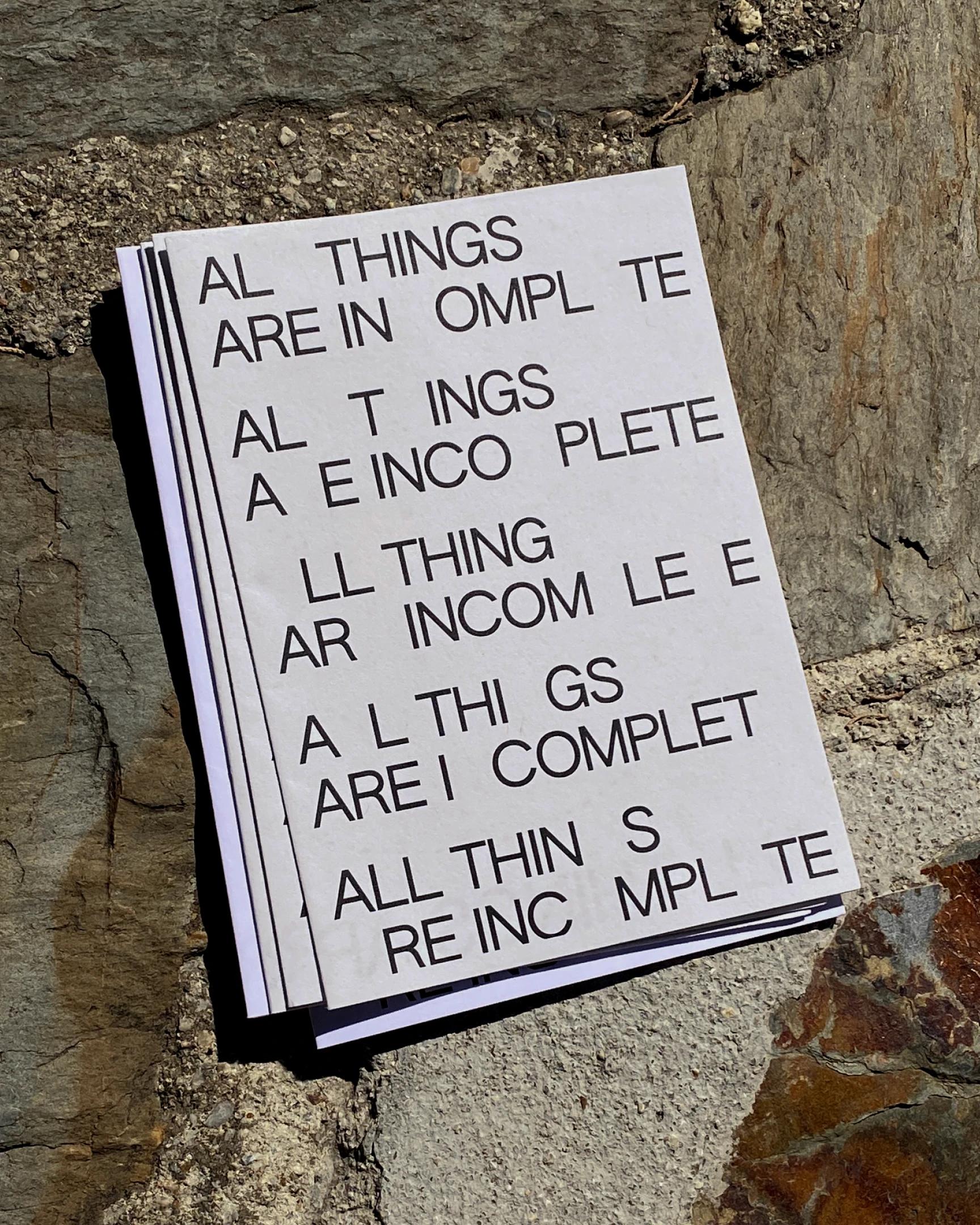 All Things Are Incomplete