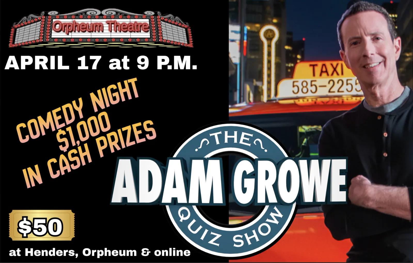 The Adam Growe Quiz Show, Orpheum Theatre