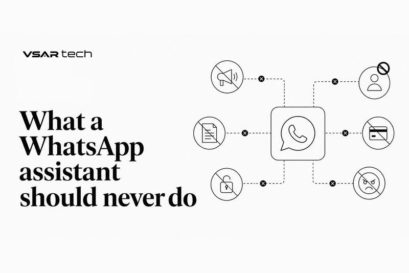 What a WhatsApp Assistant Should Never Do