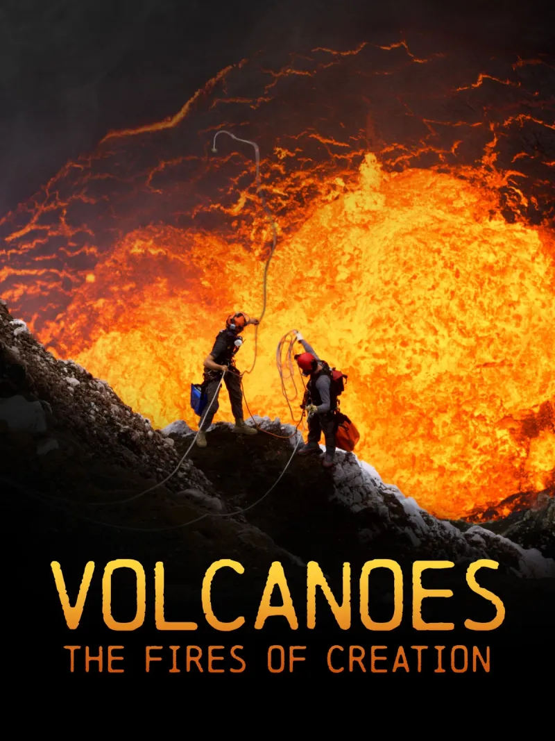 VOLCANOES: THE FIRES OF CREATION