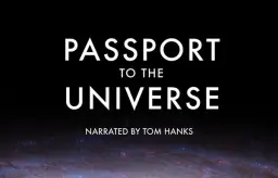 Double Feature: Tom Hanks' Passport to the Universe & Space Explorers: SPACEWALKERS