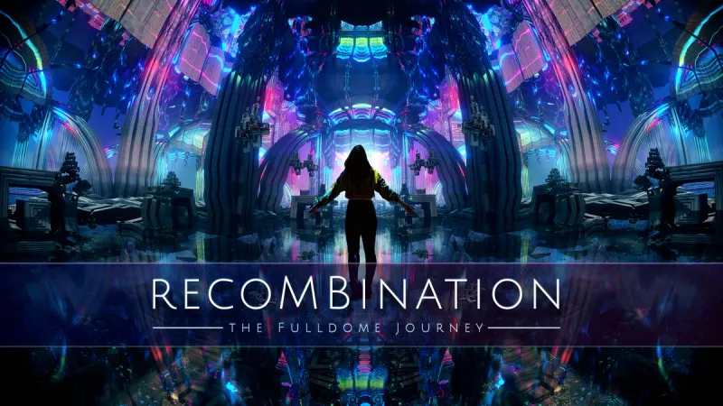 Recombination: The Fulldome Journey