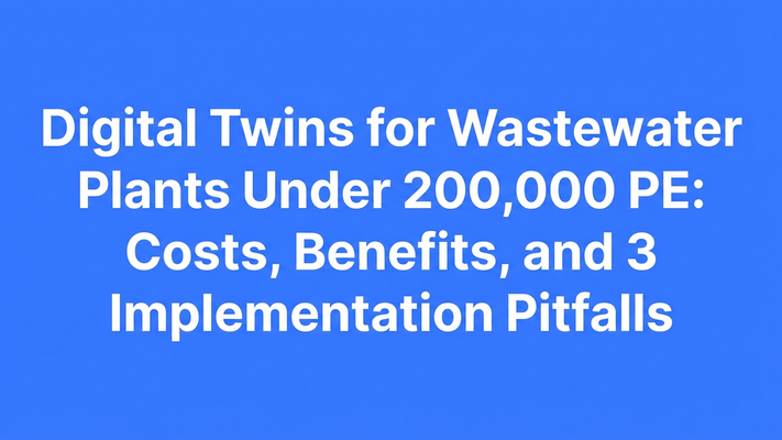 Bold typographic hero cover for the blog about digital twins for wastewater plants under 200,000 PE