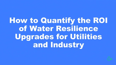 Typographic hero cover for blog post on quantifying water resilience ROI for utilities and industry