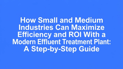 Bold typographic cover introducing the step-by-step guide on maximizing efficiency and ROI with a modern effluent treatment plant for SMEs