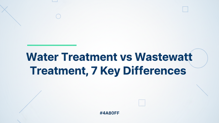The title 'Water Treatment vs Wastewater Treatment, 7 Key Differences' in heavy-weight sans-serif, centered on a very pale blue-gray gradient background with subtle geometric shapes and a thin accent rule above.