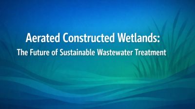 Featured image for blog post: Aerated Constructed Wetlands: The Future of Sustainable Wastewater Treatment — bold white title text over a deep teal-to-blue gradient background with abstract wetland shapes