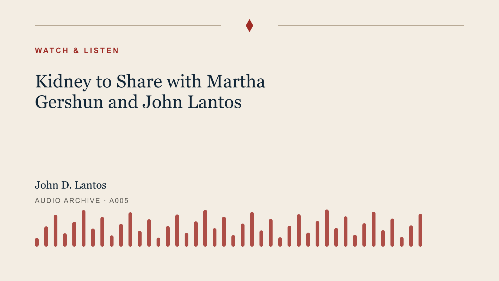 Audio archive artwork for Kidney to Share with Martha Gershun and John Lantos