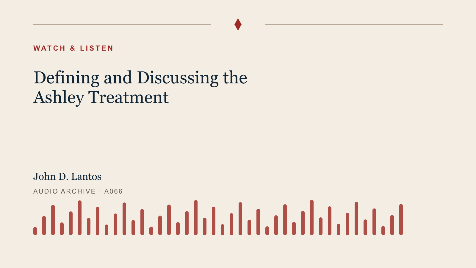 Audio archive artwork for Defining and Discussing the Ashley Treatment