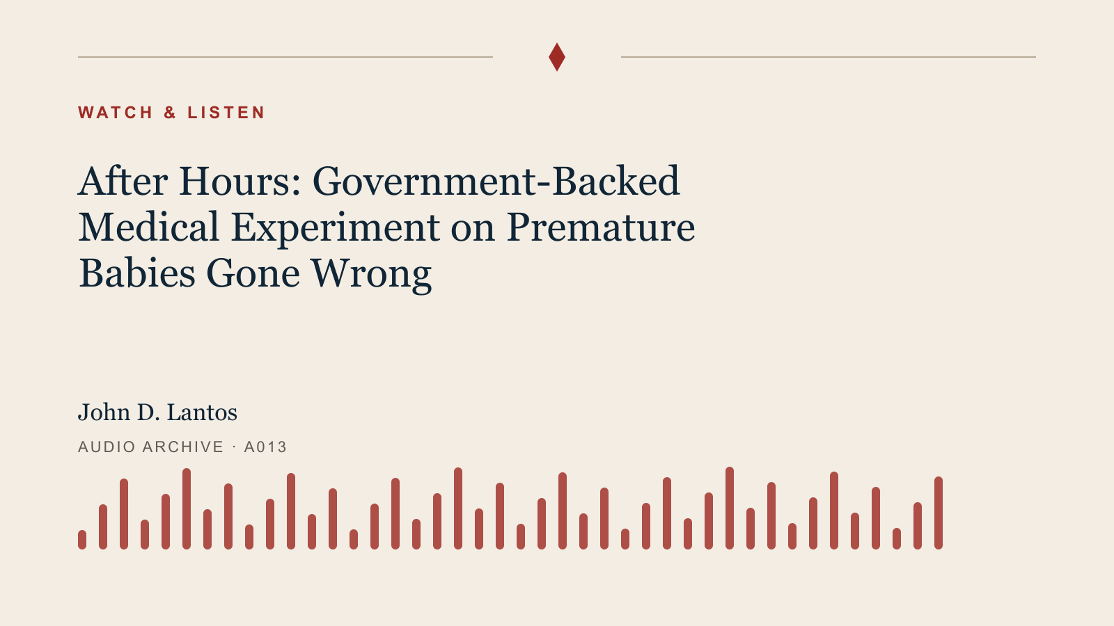 Audio archive artwork for After Hours: Government-Backed Medical Experiment on Premature Babies Gone Wrong